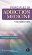 Principles of addiction medicine: the essentials
