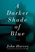 A Darker Shade of Blue - Stories