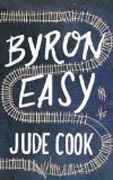 Byron Easy - A Novel