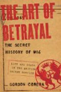The Art of Betrayal - The Secret History of MI6: Life and Death in the British Secret Service