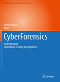 CyberForensics: understanding information security investigations