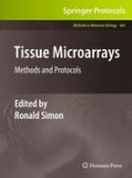 Tissue microarrays: methods and protocols