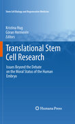 Translational stem cell research: issues beyond the debate on the moral status of the human embryo