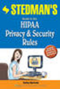 Stedman's guide to the HIPAA privacy & security rules