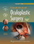 Color atlas of ophthalmic plastic surgery