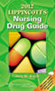 Lippincott's nursing drug guide 2012