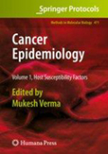 Cancer epidemiology Vol 1 Host susceptibility factors