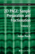 2D PAGE: sample preparation and fractionation Vol 2