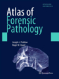 Atlas of forensic pathology (book): for police, forensic scientists, attorneys, and death investigators
