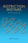 Restriction enzymes: A History