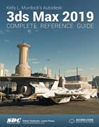 Kelly L. Murdock's Autodesk. 3ds Max 2019. Complete Reference Guide