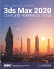 Kelly L. Murdock's Autodesk: 3ds Max 2020 Complete Reference Guide