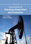 Encyclopedia of Petroleum Exploration and Production 3