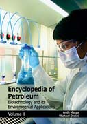 Encyclopedia of Petroleum: Biotechnology and its Environmental Applications 2