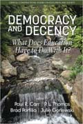 Democracy and decency: what does education have to do with it?