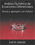 Análisis numérico de ecuaciones diferenciales: teoría y ejemplos con Python
