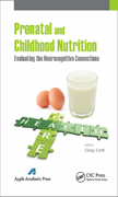Prenatal and Childhood Nutrition: Evaluating the Neurocognitive Connection