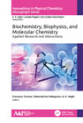Biochemistry, Biophysics, and Molecular Chemistry: Applied Research and Interactions