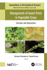 Management of Insect Pests in Vegetable Crops: Concepts and Approaches
