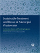 Sustainable treatment and reuse of municipal wastewater: for decision makers and practicing engineers