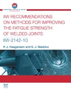 IIW Recommendations On Methods for Improving the Fatigue Strength of Welded Joints: Iiw-2142-110