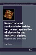 Nanostructured Semiconductor Oxides for the Next Generation of Electronics and Functional Devices: Properties and Applications