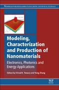 Modeling, Characterization, and Production of Nanomaterials: Electronics, Photonics and Energy Applications