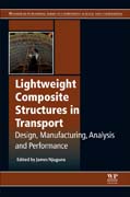 Lightweight Composite Structures in Transport: Design, Manufacturing, Analysis and Performance