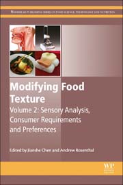 Modifying Food Texture: Volume 2: Sensory Analysis, Consumer Requirements and Preferences