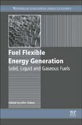 Fuel Flexible Energy Generation: Solid, Liquid and Gaseous Fuels