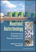 Anaerobic biotechnology: environmental protection and resource recovery