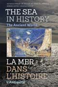 The sea in history: the ancient world = La mer dans l'histoire : l'antiquité