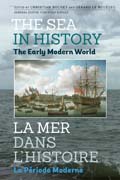 The sea in history: = La mer dans l'histoire 3 The early modern world