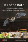 Is that a bat?: a guide to non-bat sounds encountered during bat surveys