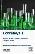 Ecocatalysis: New Integrated Approach to Scientific Ecology