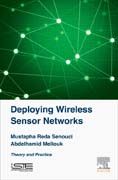 Wireless Sensor Networks: Theory and Practice for Deployment
