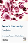 Innate Immunity: From Louis Pasteur to Jules Hoffmann