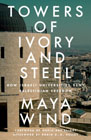 Towers of Ivory and Steel: How Israeli Universities deny Palestinian Freedon