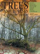 Trees and forests: biology, pathology, propagation, silviculture, surgery, biomes, ecology, conservation