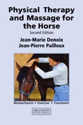 Physical therapy and massage for the horse: biomechanics-excercise-treatment