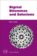 Digital Dilemmas and Solutions