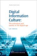 Digital Information Culture: The Individual And Society In The Digital Age