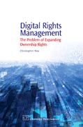 Digital Rights Management: A LibrarianS Guide To Technology And Practise