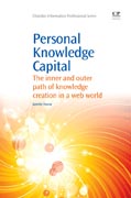 Personal Knowledge Capital: The Inner And Outer Path Of Knowledge Creation In A Web World