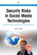 Security Risks in Social Media Technologies: Safe Practices In Public Service Applications