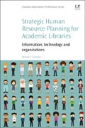Strategic Human Resources Planning for Academic Libraries
