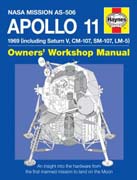 NASA Apollo 11 Manual: 1969 (including Saturn V, CM-107, SM-107, LM-5) : owners' workshop manual
