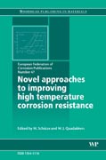 Novel approaches to improving high temperature corrosion resistance: (EFC 47)