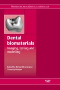 Dental biomaterials: imaging, testing and modelling