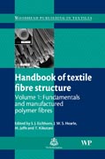 Handbook of textile fibre structure: fundamentals and manufactured polymer fibres 1